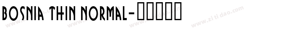 Bosnia Thin Normal字体转换